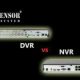 تفاوت NVR و DVR در چیست؟
